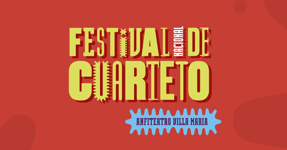 Festival Nacional De Cuarteto (Villa María) 2023