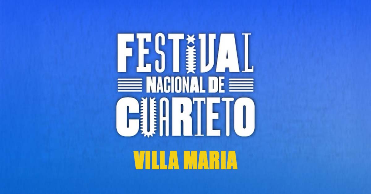 Festival Nacional De Cuarteto 2026 en Villa María