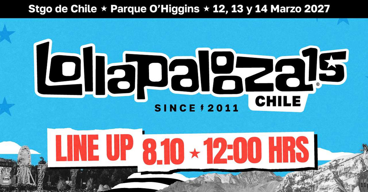 Parrilla Lollapalooza Chile 2027