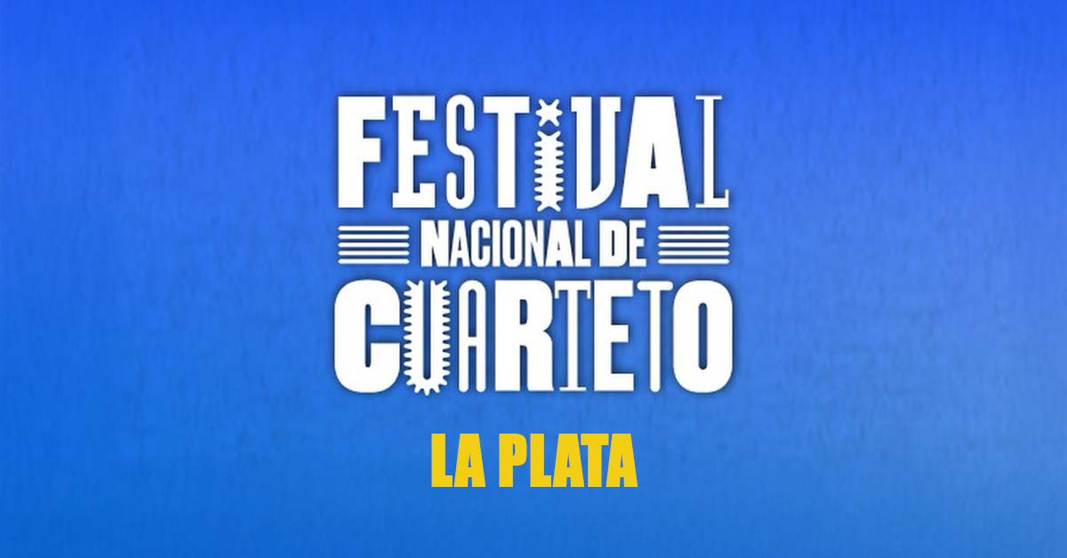 Festival Nacional De Cuarteto 2026 en La Plata