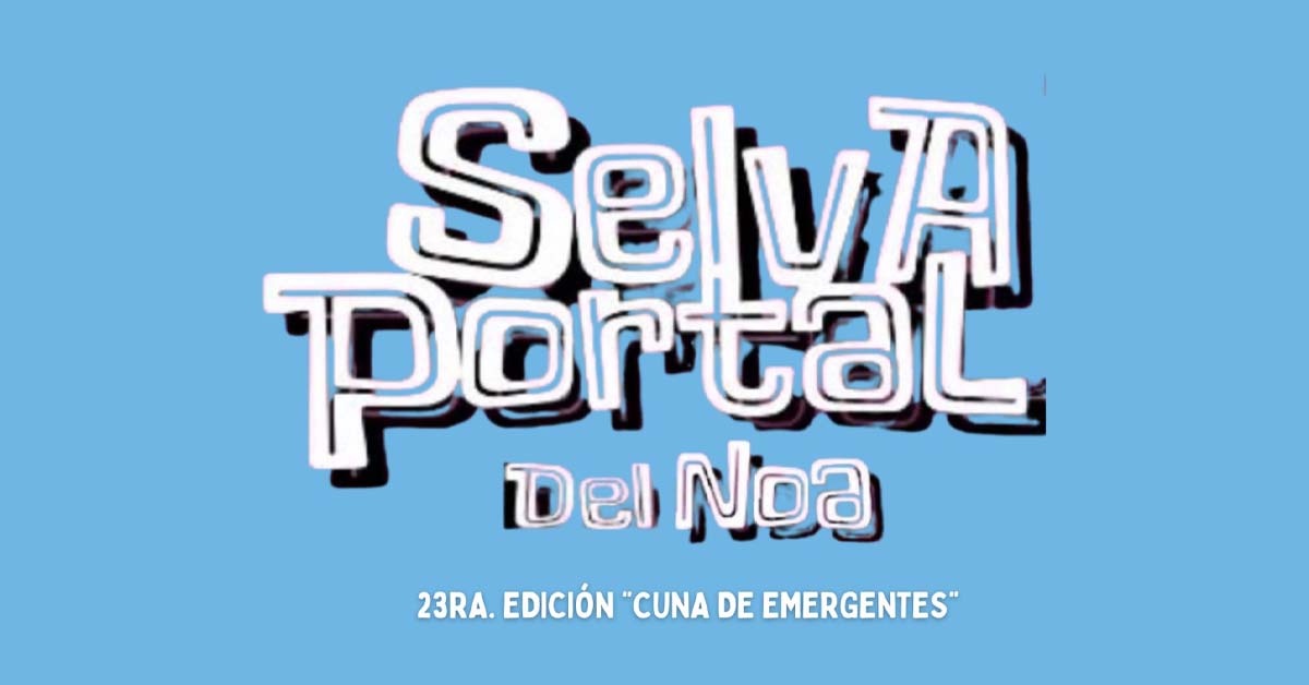 Selva Portal del NOA 2026