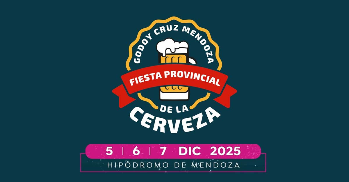 Fiesta de la Cerveza de Godoy Cruz 2025 - Mendoza