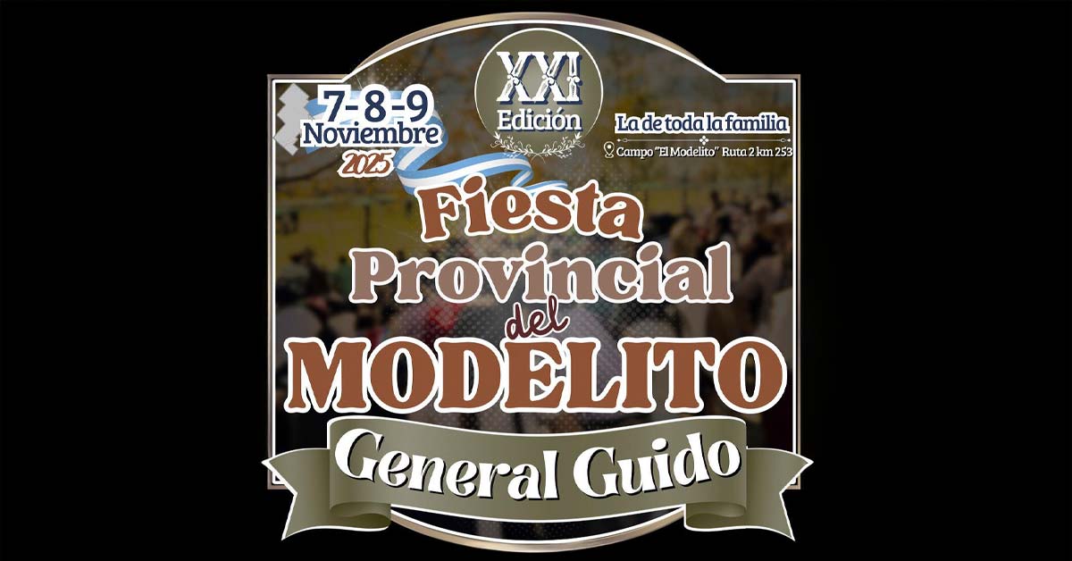 Fiesta Del Modelito de General Guido 2025