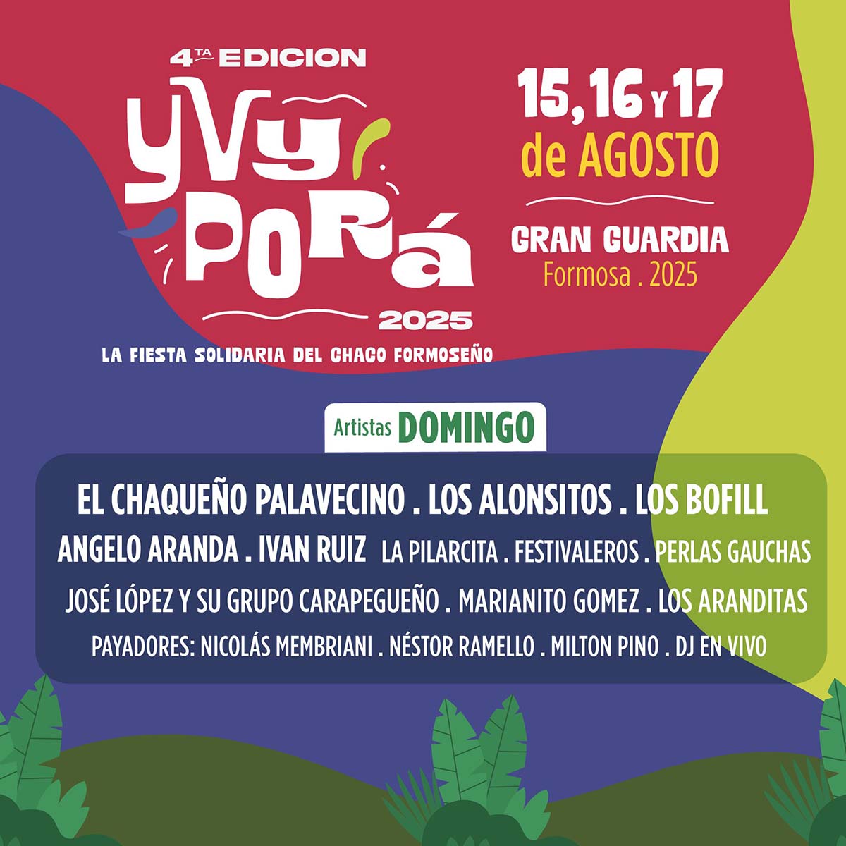 Grilla Artistas Fiesta Yvy Pora domingo 17 de agosto de 2025