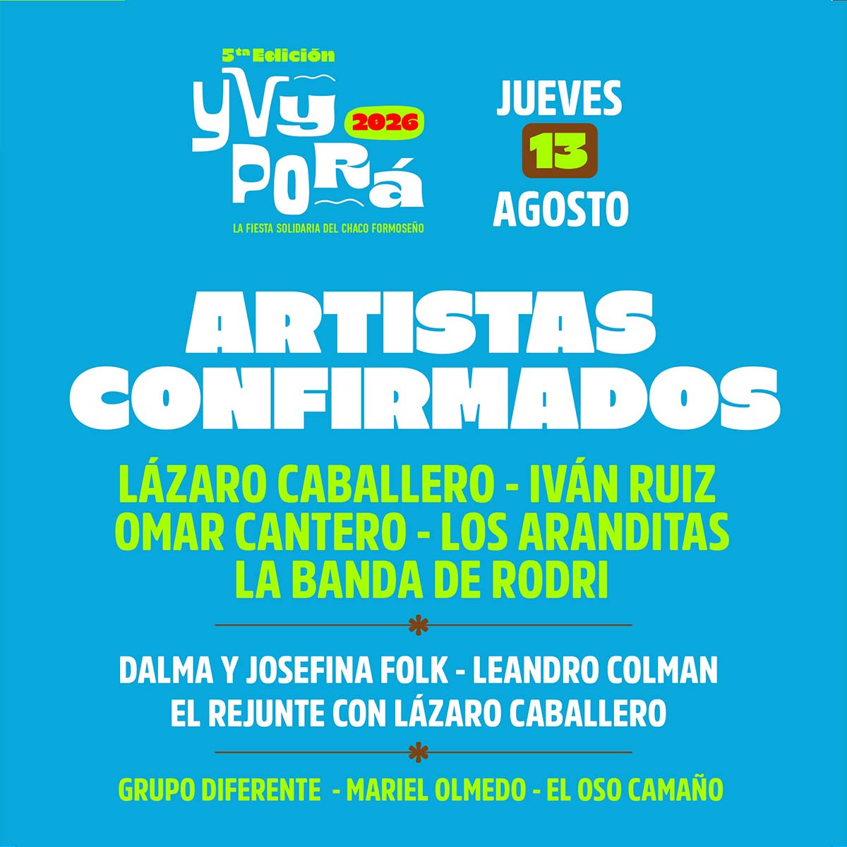 Grilla Artistas Fiesta Yvy Pora jueves 13 de agosto de 2026