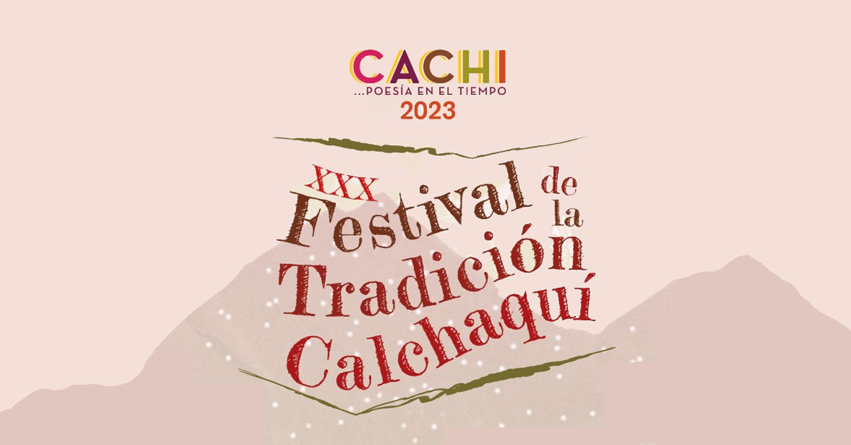 Festival de la Tradición Calchaquí 2023