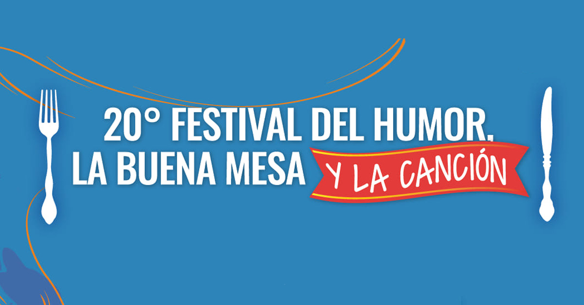 Festival del Humor, la Buena Mesa y la Canción 2023