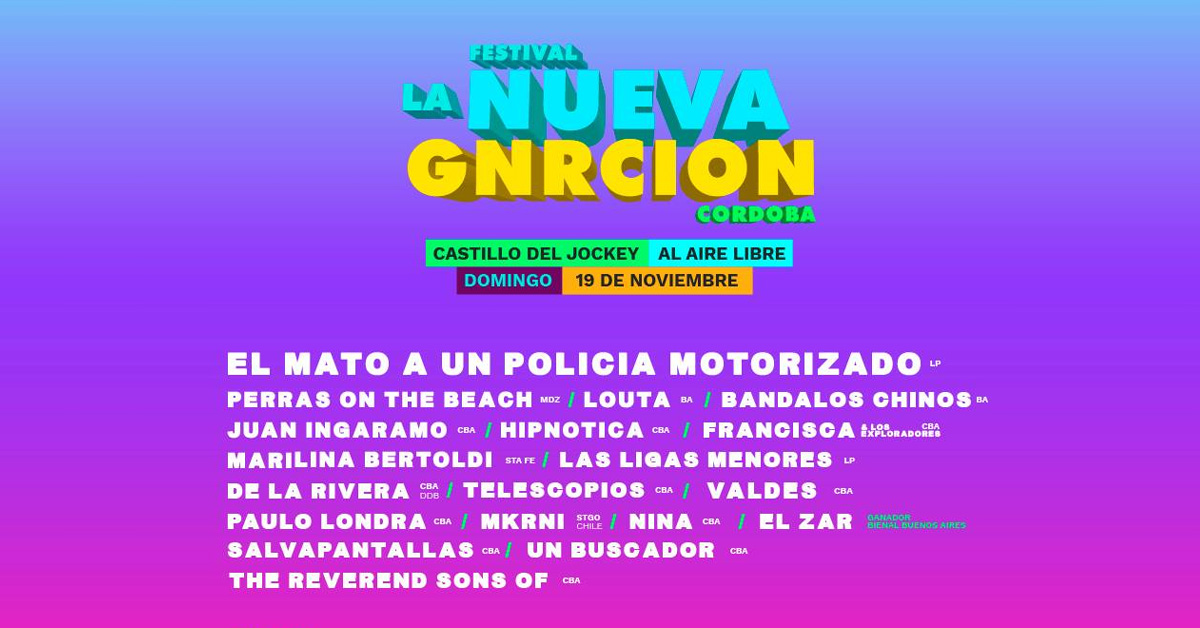 Festival La Nueva Generación 2017 Cordoba - Festival Nueva Generacion