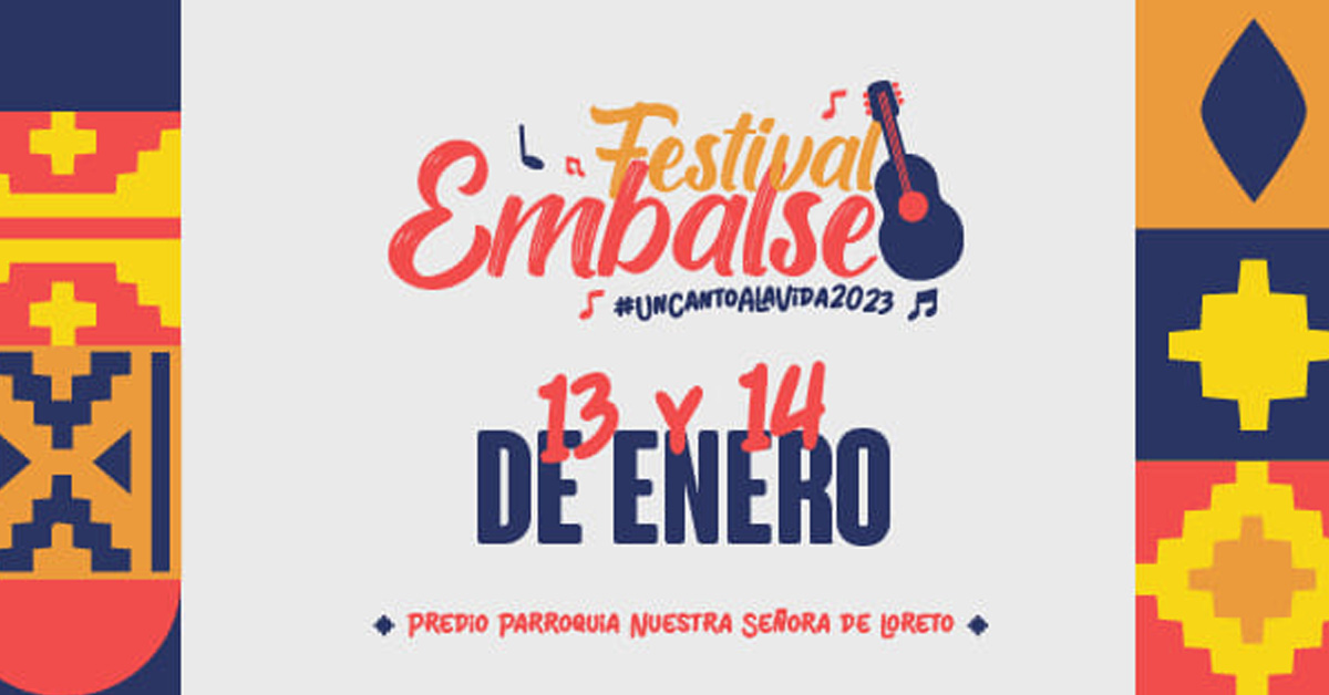 Festival Embalse Un Canto A La Vida 2023